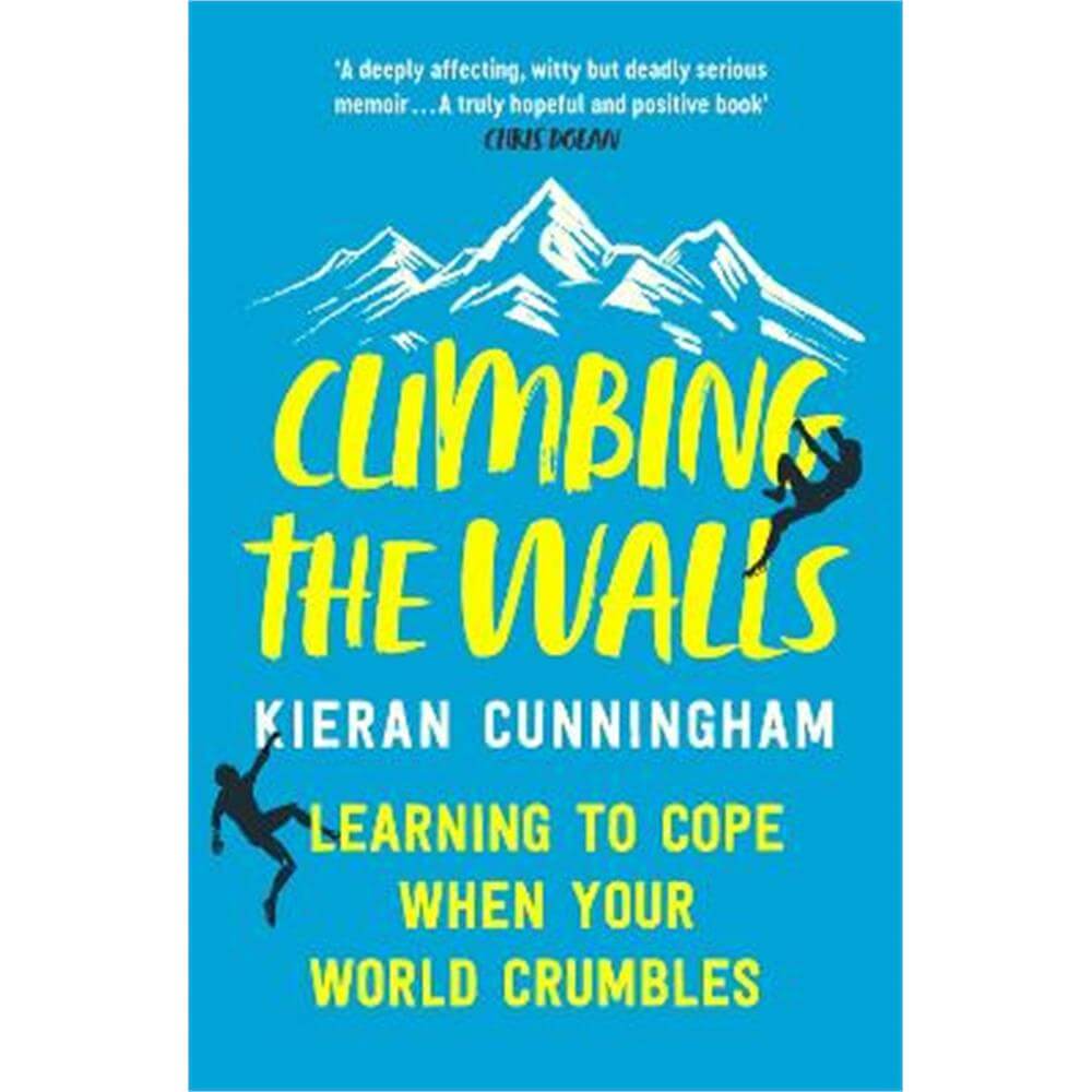 Climbing the Walls (Paperback) - Kieran Cunningham